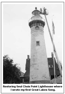 Restoring Seul Choix Point Lighthouse where I wrote my first Great Lakes Song. 