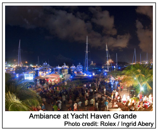 Ambiance at Yacht Haven Grande, Photo by: Rolex / Ingrid Abery