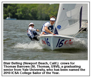 Blair Belling (Newport Beach, Calif.)  crews for Thomas Barrows (St. Thomas, USVI), a graduating senior from Yale University, who has been named the 2010 ICSA College Sailor of the Year