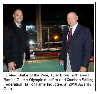 Quebec Sailor of the Year, Tyler Bjorn, with Evert Bastet, 7-time Olympic qualifier and Quebec Sailing Federation Hall of Fame Inductee, at 2010 Awards Gala.